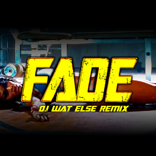 Kany3 We$t - Fad3 (Wat Else Remix) [Free Download]