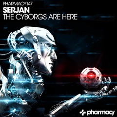 The Cyborgs Are Here (Out Now @ Pharmacy Music)