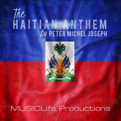 The Haitian Anthem by Peter Michel Joseph