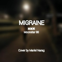 Migraine - Moonstar 88 (Cover)