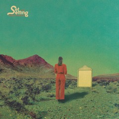 Set and Setting • Saudade