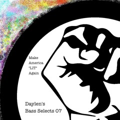 Daylen's Bass Selects 07
