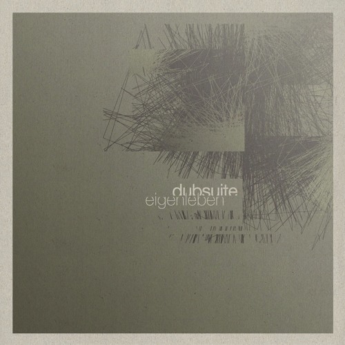 A & B - Dubsuite: "Eigenleben"