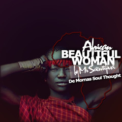Mr Scientifica - African Beautiful Woman (De Morna's Thought)