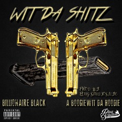 Wit Da Shitz - Billionaire Black Ft. A Boogie Wit Da Hoodie (Prod By @Plug Studios NYC)