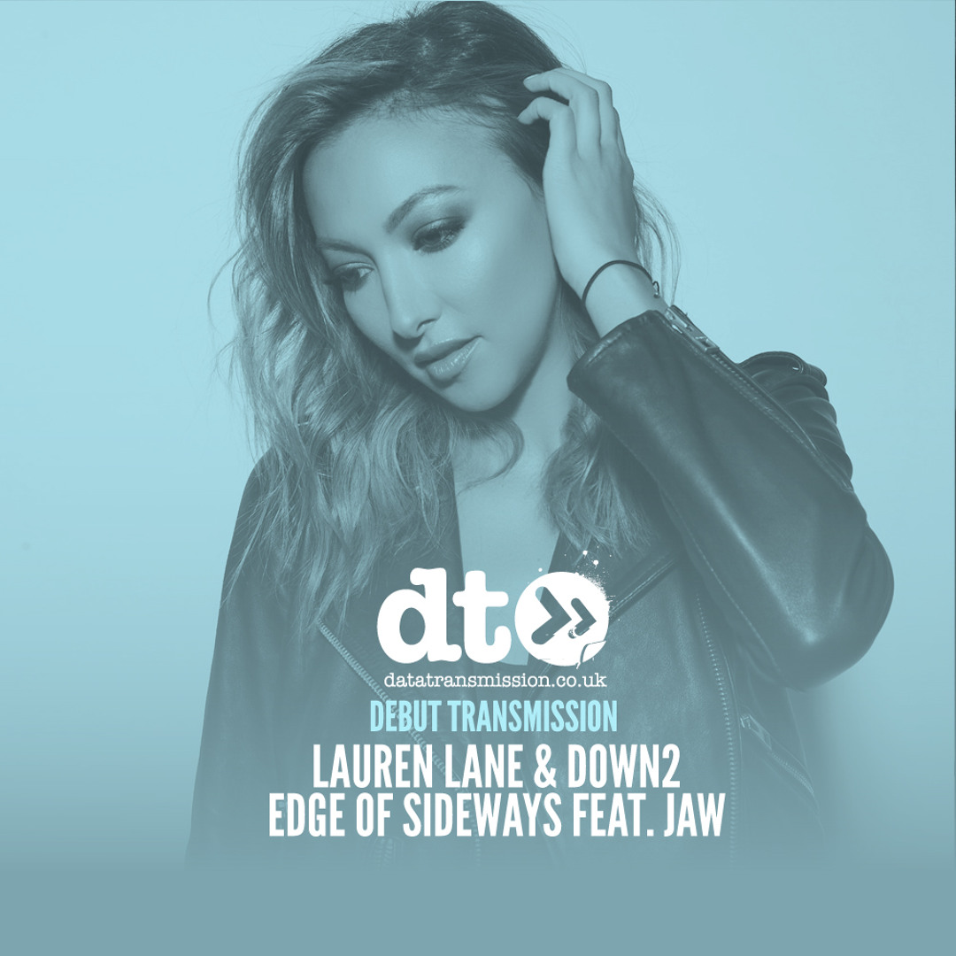 Stream Lauren Lane - Edge Of Sideways Feat. JAW by Data
