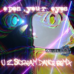 Open your eyes(u-z Scream Dance Remix)