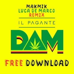 Il Pagante - Dam (MaKmiK&LucaDeMarco Remix)