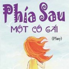 Phía Sau Một Cô Gái Remix [Vocal Nữ]