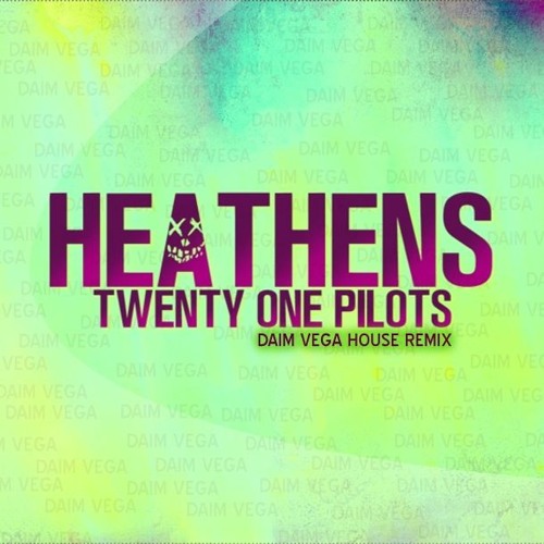 Twenty One Pilots - Heathens ( Daim Vega House Remix )