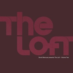 287 - The Loft Volume 2 mixed by David Mancuso (Disc 1)