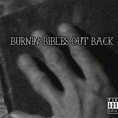 VanGoth - Burnin Bibles Out Back