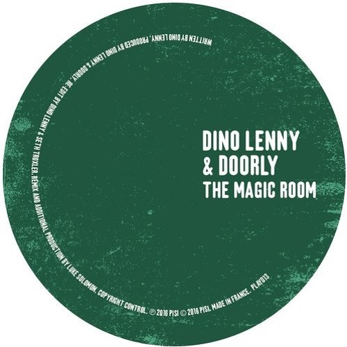 A. Dino Lenny & Doorly - The Magic Room Main (Dino Lenny & Seth Troxler Edit)