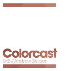 Colorcast 048 with Andrew Benson