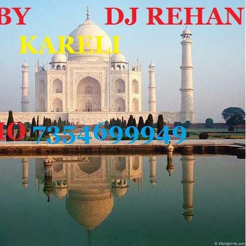 Tukur Tukur MIX BY  DJ REHAN KARILE MO 7354659949