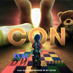 Con - DN ft Mikeezy n' Mèo