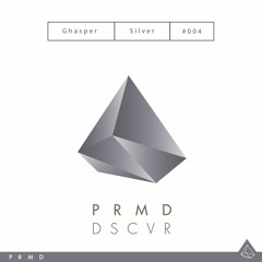 Ghasper - "Silver" (PRMD DSCVR)