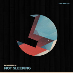 Papa Marlin - No sleeping - LouLou records FREEDOWNLOAD
