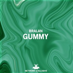 Bralan - Gummy [Azure Collection Exclusive]