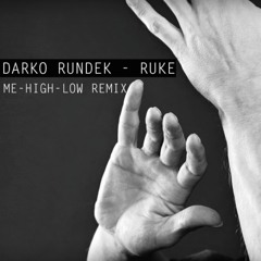 Ruke (Me-High-Low Remix)