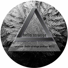 vancore - hello strange podcast #212