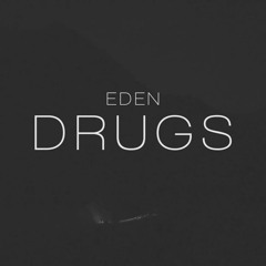 EDEN - DRUGS - ACOUSTIC