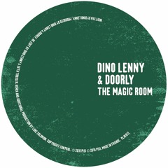 Dino Lenny & Doorly - The Magic Room Main (Dino Lenny & Seth Troxler Edit)