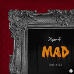 Rapsody - "Mad"  Produced by Eric G