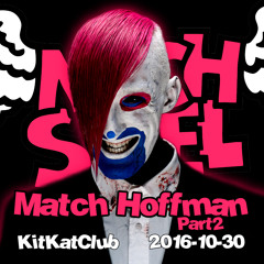 Match Hoffman Part2-Nachspiel (KitKatClub)