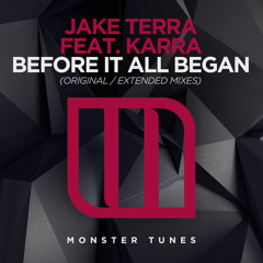 Jake Terra - Before It All Began Ft. KARRA