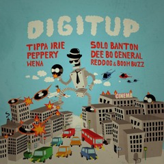 Torreggae - DIGITUP (RedDog & Boom Buzz, Tippa Irie, Solo Banton, Dee Bo General, Peppery, Wena)