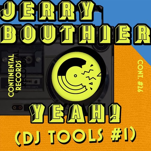 Jerry Bouthier - Yeah! (DJ Tools #1) [Mordisco Dub Remix]