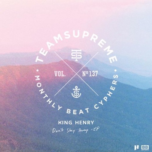 Vol. 137 ("Don't Stay Away" Cypher)