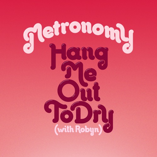 Stream Hang Me Out To Dry (with Robyn) [KDA Remix] by metronomy | Listen  online for free on SoundCloud
