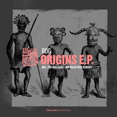 BOg - Origins (Tim Engelhardt Remix)
