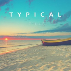 Typical - This [BUY = FREE DOWNLOAD]