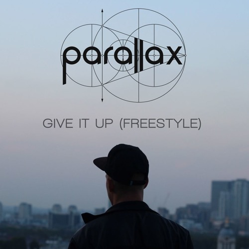 Parallax - Give It Up (Freestyle)