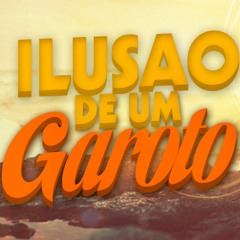 Ilusão De Um Garoto (SMOOG SONG)