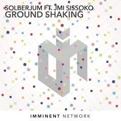 Solberjum Ft Jmi Sissoko - Ground Shaking (Free Download) [Spotify]