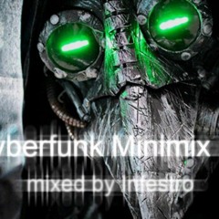 Cyberfunk - Minimix 01 Mixed By Infestro