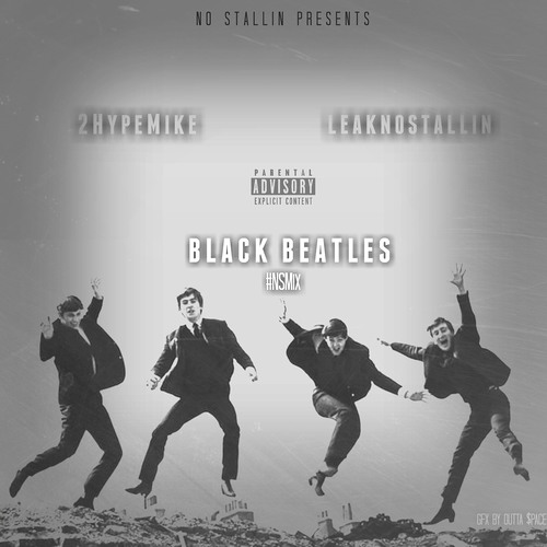 2HypeMike - Black Beatles Freestyle(Feat. LeakNoStallin)