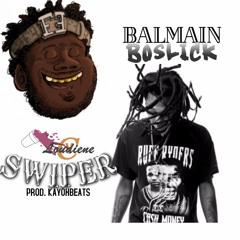 Balmain Boslick Swiper ft Loudiene [Prod. KayohBeats]