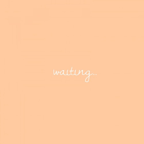 waiting...