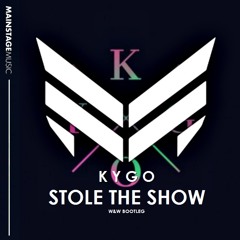 Kygo - Stole The Show (W&W Bootleg)