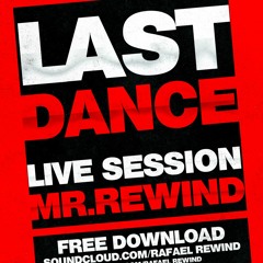 Last_Dance_(Rafael_Rewind_live_set)