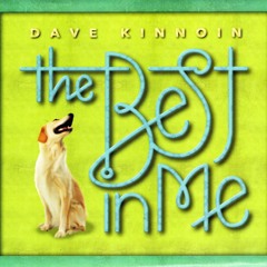 My Dog Brings Out The Best In Me