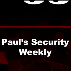 Paul's Security Weekly