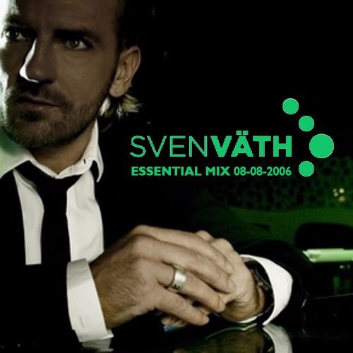 Sven Väth - Essential Mix 08-08-2006