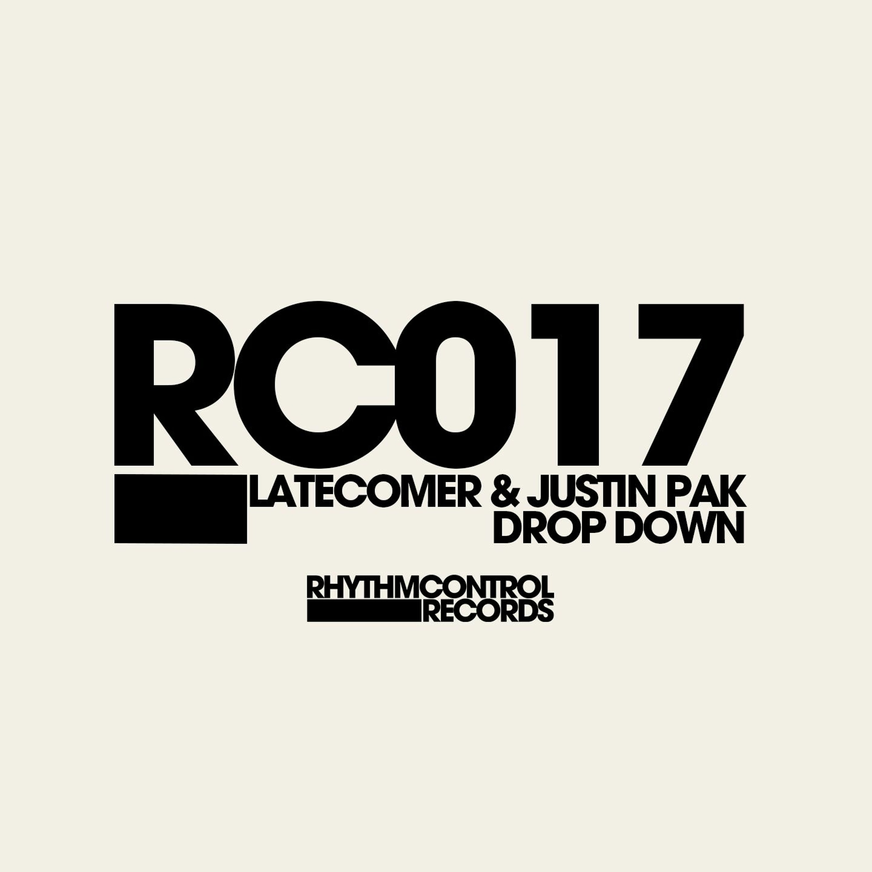 LATECOMER & Justin Pak - Drop Down (Original Mix) (OUT NOW)