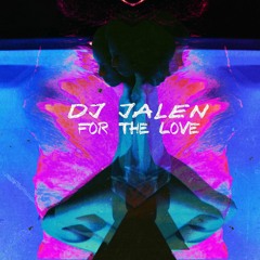 DJ Jalen - Lastnight VIP 16